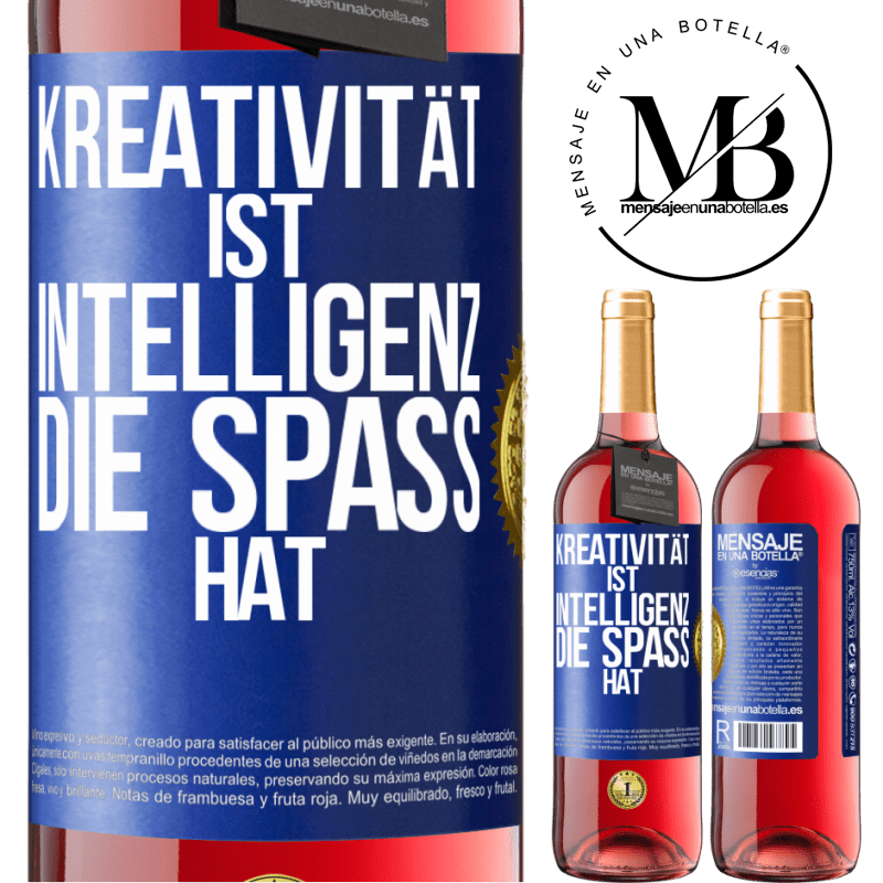 29,95 € Kostenloser Versand | Roséwein ROSÉ Ausgabe Kreativität ist Intelligenz, die Spaß hat Blaue Markierung. Anpassbares Etikett Junger Wein Ernte 2023 Tempranillo