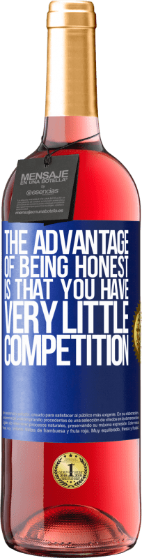 29,95 € | Rosé Wine ROSÉ Edition The advantage of being honest is that you have very little competition Blue Label. Customizable label Young wine Harvest 2024 Tempranillo