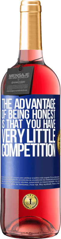 29,95 € Free Shipping | Rosé Wine ROSÉ Edition The advantage of being honest is that you have very little competition Blue Label. Customizable label Young wine Harvest 2025 Tempranillo