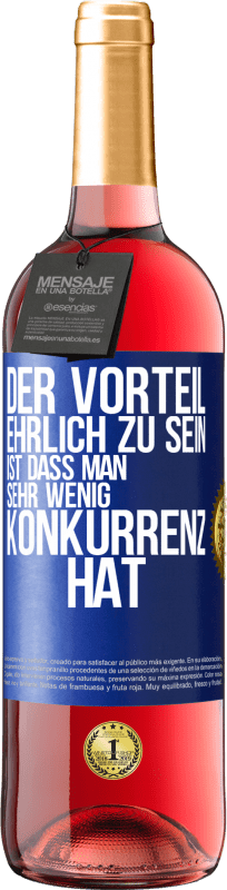 29,95 € Kostenloser Versand | Roséwein ROSÉ Ausgabe Der Vorteil, ehrlich zu sein, ist dass man sehr wenig Konkurrenz hat Blaue Markierung. Anpassbares Etikett Junger Wein Ernte 2025 Tempranillo