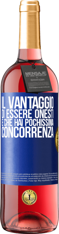 29,95 € | Vino rosato Edizione ROSÉ Il vantaggio di essere onesti è che hai pochissima concorrenza Etichetta Blu. Etichetta personalizzabile Vino giovane Raccogliere 2023 Tempranillo