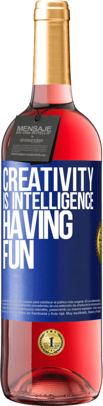 29,95 € | Rosé Wine ROSÉ Edition Creativity is intelligence having fun Blue Label. Customizable label Young wine Harvest 2024 Tempranillo