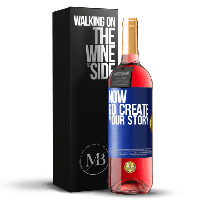«Now, go create your story» Edición ROSÉ