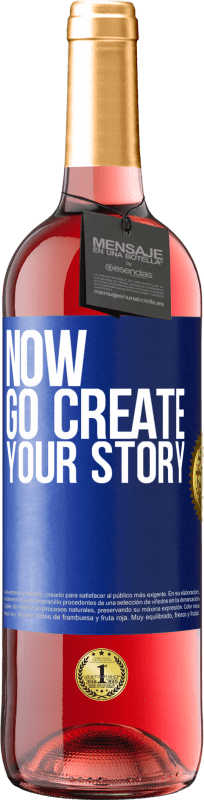 29,95 € | Vinho rosé Edição ROSÉ Now, go create your story Etiqueta Azul. Etiqueta personalizável Vinho jovem Colheita 2023 Tempranillo