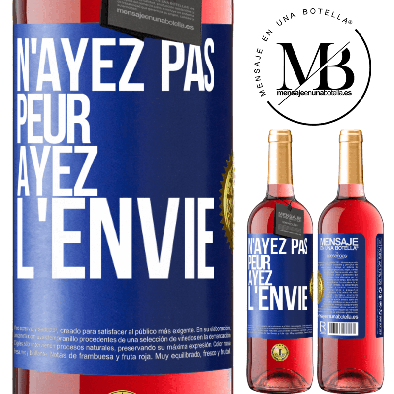 29,95 € Envoi gratuit | Vin rosé Édition ROSÉ N'ayez pas peur, ayez l'envie Étiquette Bleue. Étiquette personnalisable Vin jeune Récolte 2023 Tempranillo