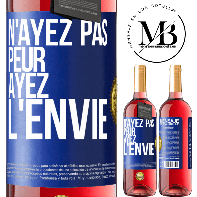29,95 € Envoi gratuit | Vin rosé Édition ROSÉ N'ayez pas peur, ayez l'envie Étiquette Bleue. Étiquette personnalisable Vin jeune Récolte 2025 Tempranillo
