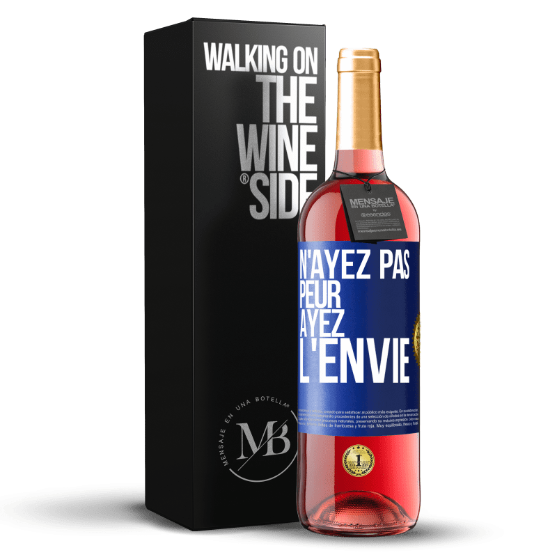 29,95 € Envoi gratuit | Vin rosé Édition ROSÉ N'ayez pas peur, ayez l'envie Étiquette Bleue. Étiquette personnalisable Vin jeune Récolte 2024 Tempranillo