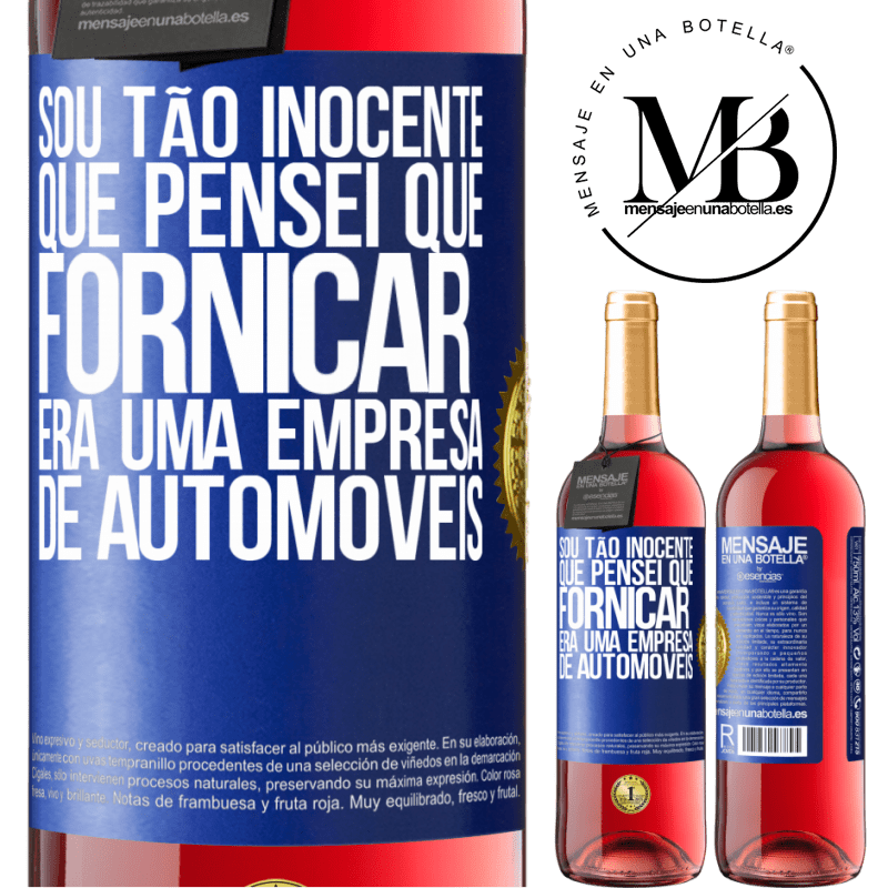 29,95 € Envio grátis | Vinho rosé Edição ROSÉ Sou tão inocente que pensei que fornicar era uma empresa de automóveis Etiqueta Azul. Etiqueta personalizável Vinho jovem Colheita 2024 Tempranillo