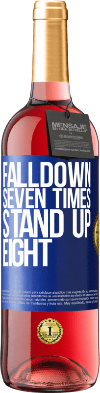 29,95 € Бесплатная доставка | Розовое вино Издание ROSÉ Falldown seven times. Stand up eight Синяя метка. Настраиваемая этикетка Молодое вино Урожай 2023 Tempranillo