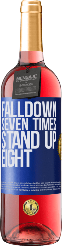«Falldown seven times. Stand up eight» Edición ROSÉ
