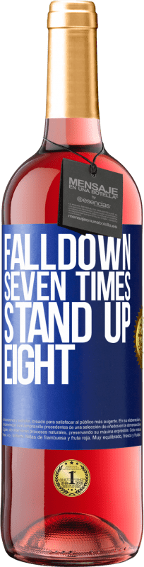 29,95 € | Vino rosato Edizione ROSÉ Falldown seven times. Stand up eight Etichetta Blu. Etichetta personalizzabile Vino giovane Raccogliere 2024 Tempranillo