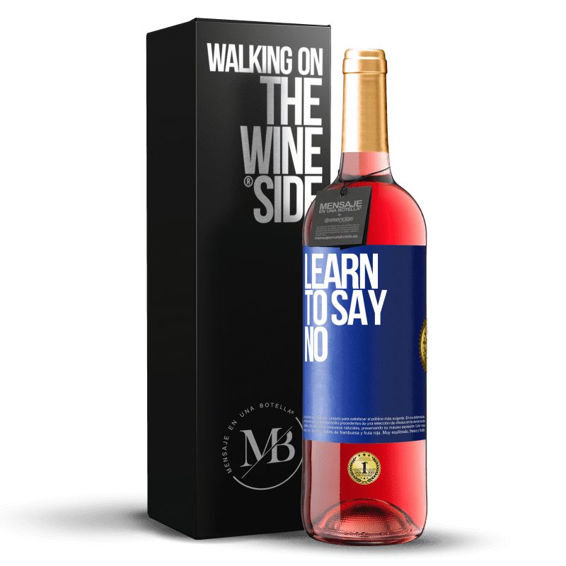 29,95 € Free Shipping | Rosé Wine ROSÉ Edition Learn to say no Blue Label. Customizable label Young wine Harvest 2023 Tempranillo