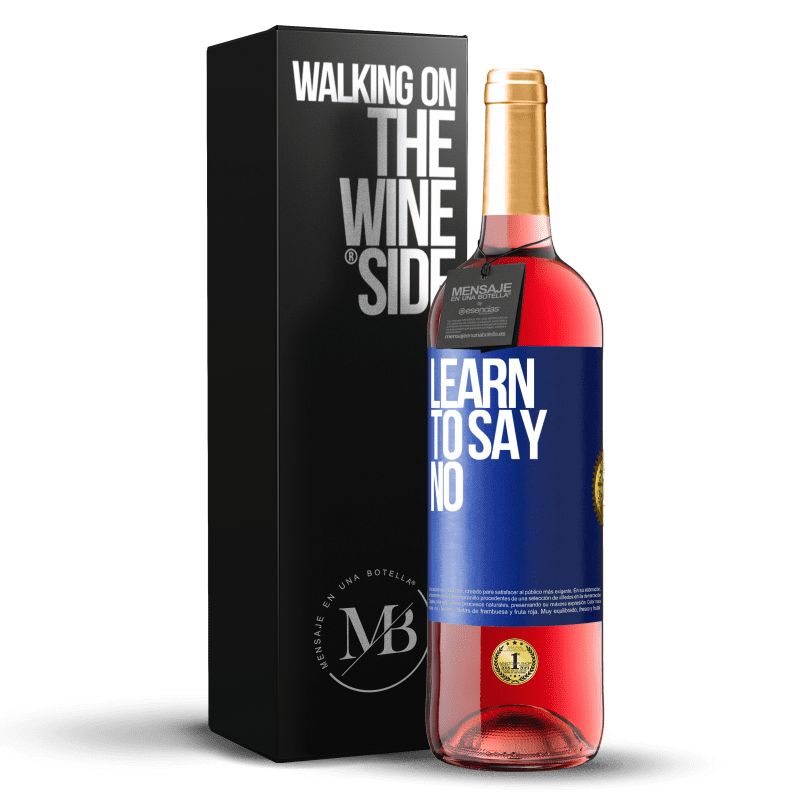 29,95 € Free Shipping | Rosé Wine ROSÉ Edition Learn to say no Blue Label. Customizable label Young wine Harvest 2025 Tempranillo