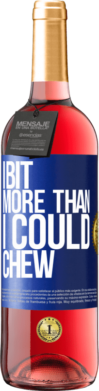 29,95 € Free Shipping | Rosé Wine ROSÉ Edition I bit more than I could chew Blue Label. Customizable label Young wine Harvest 2025 Tempranillo