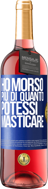 29,95 € Spedizione Gratuita | Vino rosato Edizione ROSÉ Ho morso più di quanto potessi masticare Etichetta Blu. Etichetta personalizzabile Vino giovane Raccogliere 2025 Tempranillo