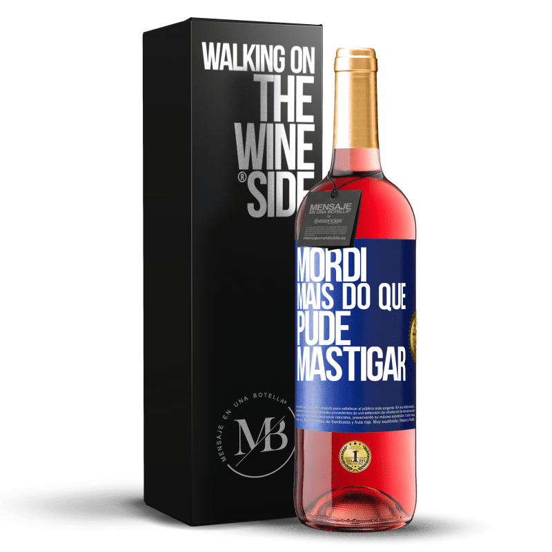 29,95 € Envio grátis | Vinho rosé Edição ROSÉ Mordi mais do que pude mastigar Etiqueta Azul. Etiqueta personalizável Vinho jovem Colheita 2024 Tempranillo