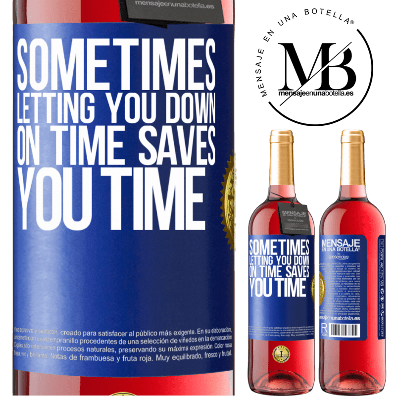 29,95 € Free Shipping | Rosé Wine ROSÉ Edition Sometimes, letting you down on time saves you time Blue Label. Customizable label Young wine Harvest 2022 Tempranillo