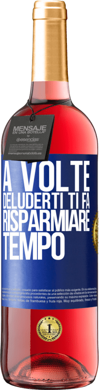 29,95 € | Vino rosato Edizione ROSÉ A volte, deluderti ti fa risparmiare tempo Etichetta Blu. Etichetta personalizzabile Vino giovane Raccogliere 2025 Tempranillo