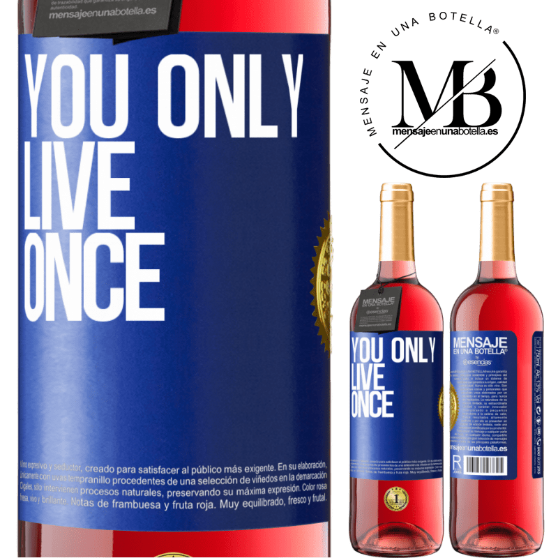 29,95 € Free Shipping | Rosé Wine ROSÉ Edition You only live once Blue Label. Customizable label Young wine Harvest 2022 Tempranillo