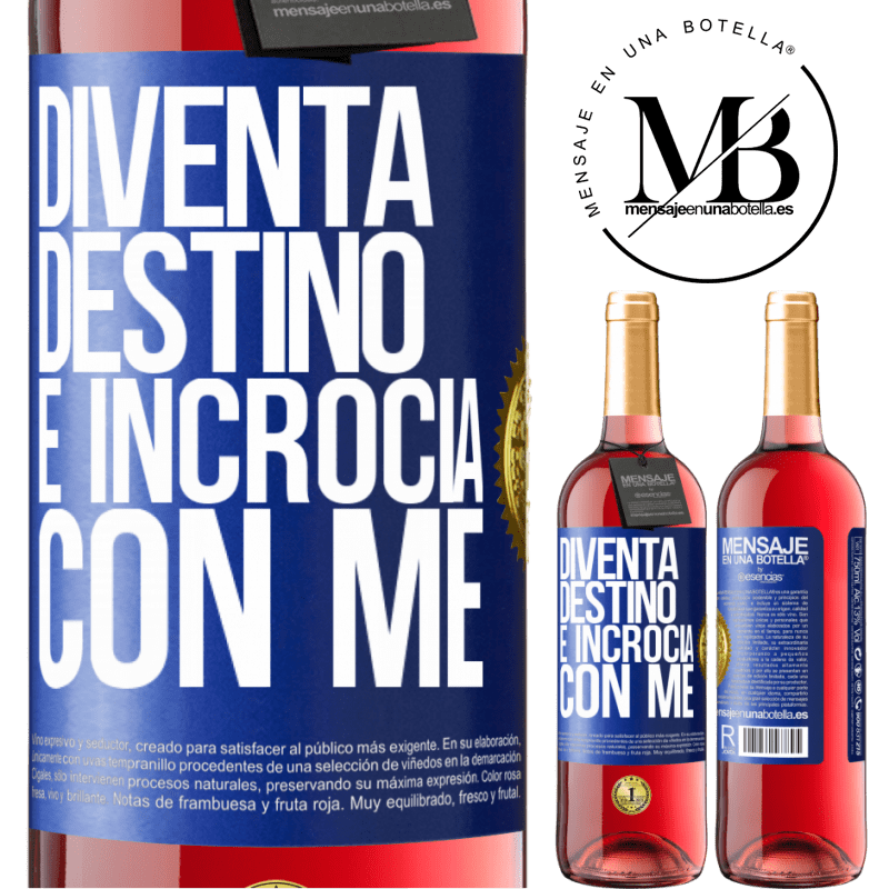 29,95 € Spedizione Gratuita | Vino rosato Edizione ROSÉ Diventa destino e incrocia con me Etichetta Blu. Etichetta personalizzabile Vino giovane Raccogliere 2024 Tempranillo