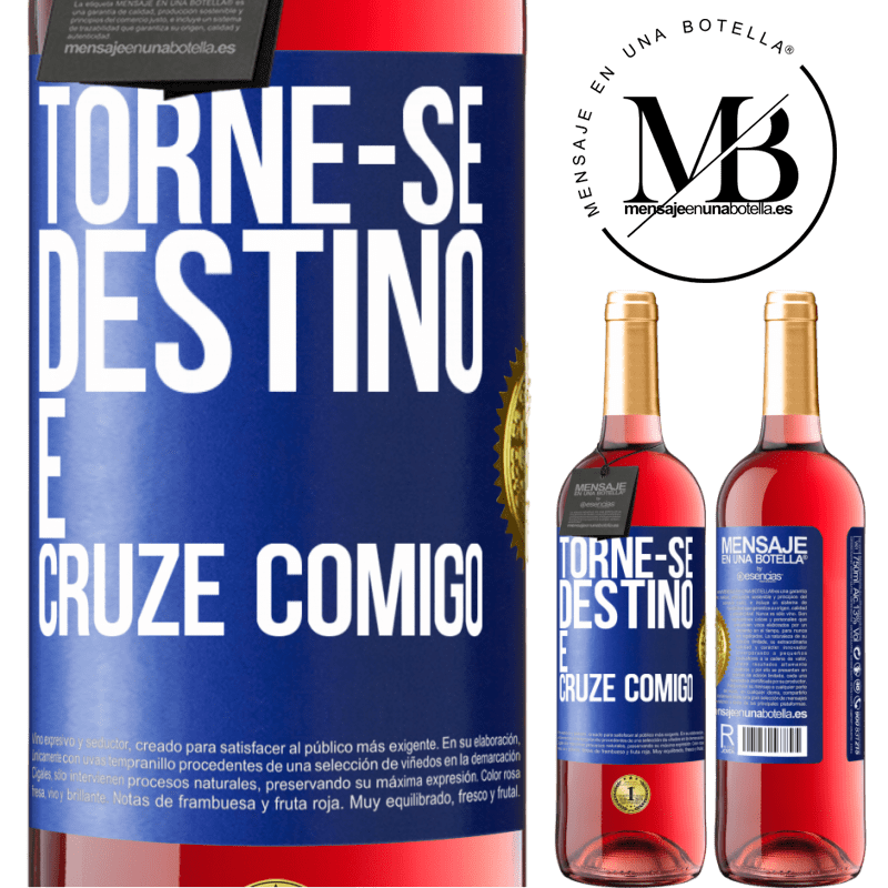 29,95 € Envio grátis | Vinho rosé Edição ROSÉ Torne-se destino e cruze comigo Etiqueta Azul. Etiqueta personalizável Vinho jovem Colheita 2024 Tempranillo