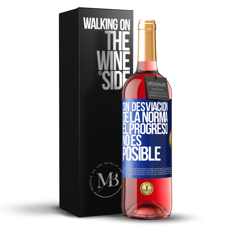 29,95 € Envío gratis | Vino Rosado Edición ROSÉ Sin desviación de la norma, el progreso no es posible Etiqueta Azul. Etiqueta personalizable Vino joven Cosecha 2024 Tempranillo