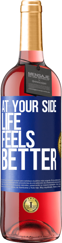 29,95 € | Rosé Wine ROSÉ Edition At your side life feels better Blue Label. Customizable label Young wine Harvest 2023 Tempranillo