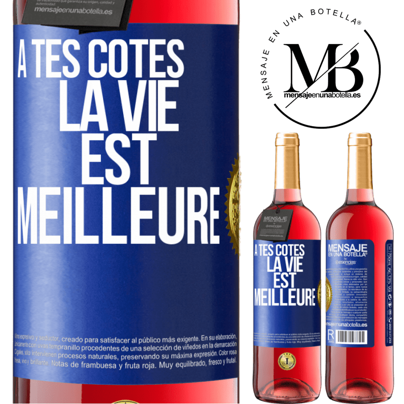 29,95 € Envoi gratuit | Vin rosé Édition ROSÉ À tes côtés la vie est meilleure Étiquette Bleue. Étiquette personnalisable Vin jeune Récolte 2024 Tempranillo