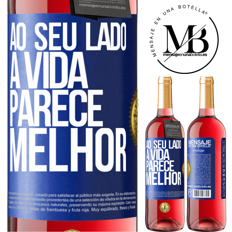 29,95 € Envio grátis | Vinho rosé Edição ROSÉ Ao seu lado, a vida parece melhor Etiqueta Azul. Etiqueta personalizável Vinho jovem Colheita 2024 Tempranillo