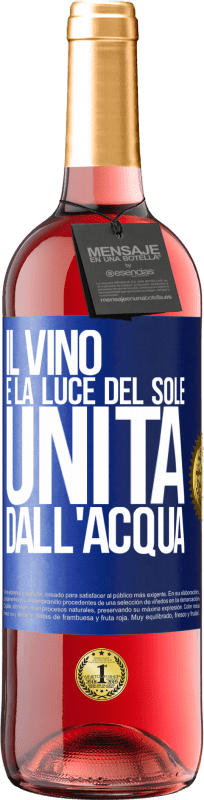 29,95 € Spedizione Gratuita | Vino rosato Edizione ROSÉ Il vino è la luce del sole, unita dall'acqua Etichetta Blu. Etichetta personalizzabile Vino giovane Raccogliere 2023 Tempranillo