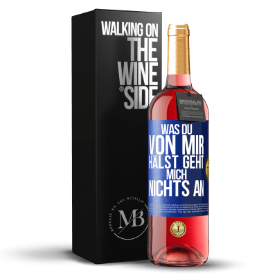 «Was du von mir hälst geht mich nichts an» ROSÉ Ausgabe