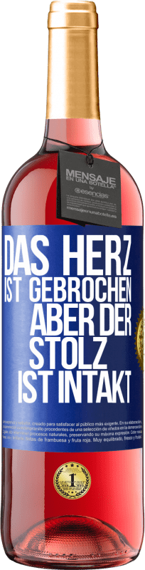 29,95 € Kostenloser Versand | Roséwein ROSÉ Ausgabe Das Herz ist gebrochen. Aber der Stolz ist intakt Blaue Markierung. Anpassbares Etikett Junger Wein Ernte 2025 Tempranillo