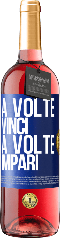 29,95 € | Vino rosato Edizione ROSÉ A volte vinci, a volte impari Etichetta Blu. Etichetta personalizzabile Vino giovane Raccogliere 2024 Tempranillo