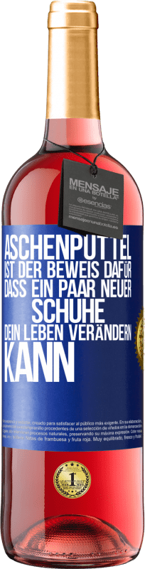 29,95 € | Roséwein ROSÉ Ausgabe Aschenputtel ist der Beweis dafür, dass ein Paar neuer Schuhe dein Leben verändern kann Blaue Markierung. Anpassbares Etikett Junger Wein Ernte 2024 Tempranillo