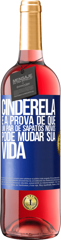 29,95 € | Vinho rosé Edição ROSÉ Cinderela é a prova de que um par de sapatos novos pode mudar sua vida Etiqueta Azul. Etiqueta personalizável Vinho jovem Colheita 2024 Tempranillo