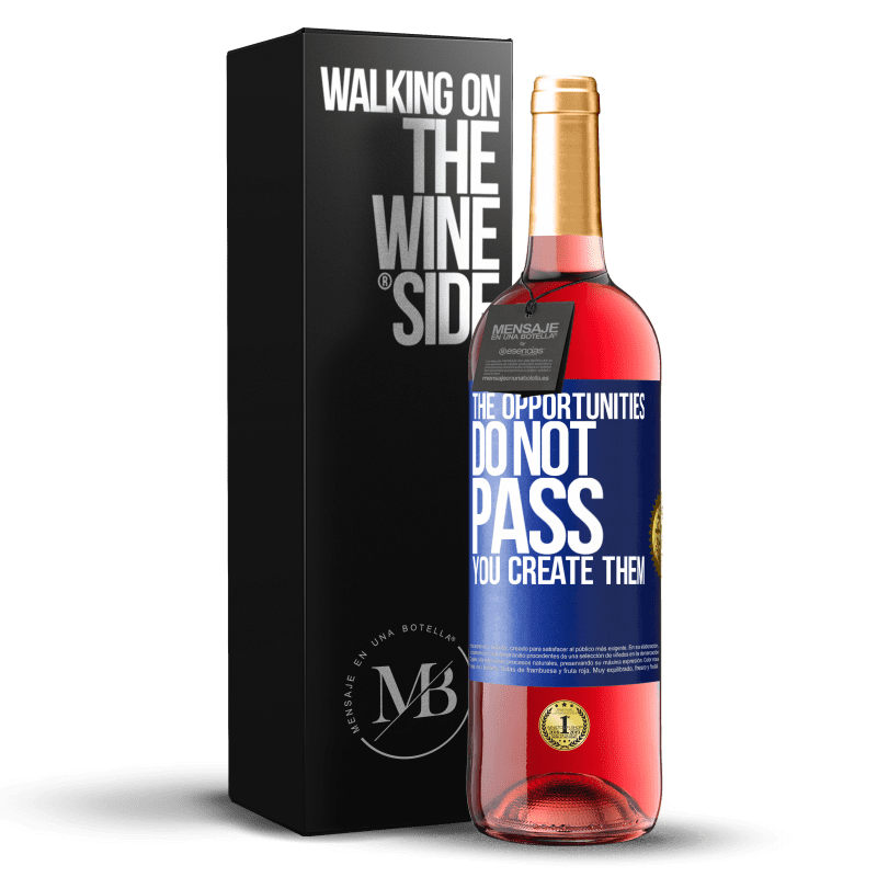 29,95 € Бесплатная доставка | Розовое вино Издание ROSÉ Возможности не проходят. Вы создаете их Синяя метка. Настраиваемая этикетка Молодое вино Урожай 2023 Tempranillo