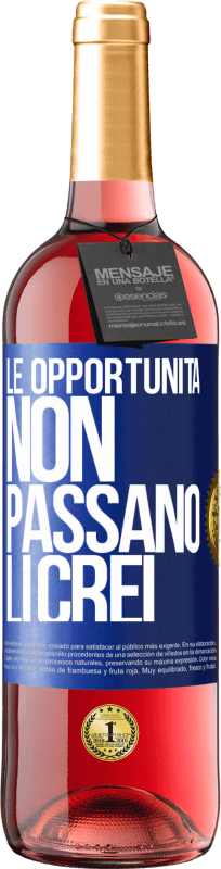 29,95 € Spedizione Gratuita | Vino rosato Edizione ROSÉ Le opportunità non passano. Li crei Etichetta Blu. Etichetta personalizzabile Vino giovane Raccogliere 2025 Tempranillo