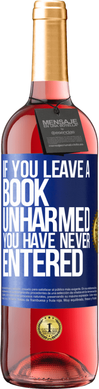 29,95 € Бесплатная доставка | Розовое вино Издание ROSÉ Если вы оставите книгу невредимой, вы никогда не заходите Синяя метка. Настраиваемая этикетка Молодое вино Урожай 2025 Tempranillo