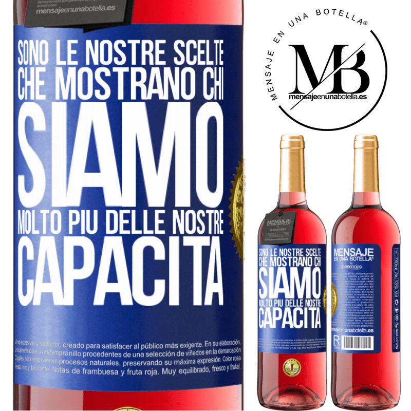 29,95 € Spedizione Gratuita | Vino rosato Edizione ROSÉ Sono le nostre scelte che mostrano chi siamo, molto più delle nostre capacità Etichetta Blu. Etichetta personalizzabile Vino giovane Raccogliere 2023 Tempranillo