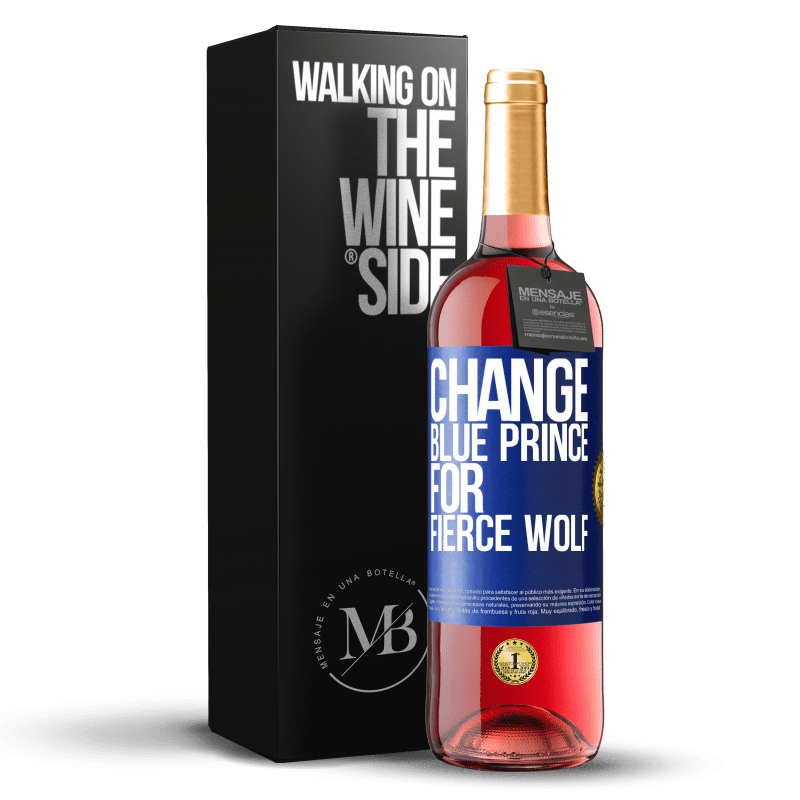 29,95 € Free Shipping | Rosé Wine ROSÉ Edition Change blue prince for fierce wolf Blue Label. Customizable label Young wine Harvest 2025 Tempranillo