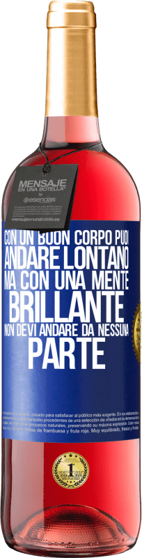 29,95 € | Vino rosato Edizione ROSÉ Con un buon corpo puoi andare lontano, ma con una mente brillante non devi andare da nessuna parte Etichetta Blu. Etichetta personalizzabile Vino giovane Raccogliere 2024 Tempranillo