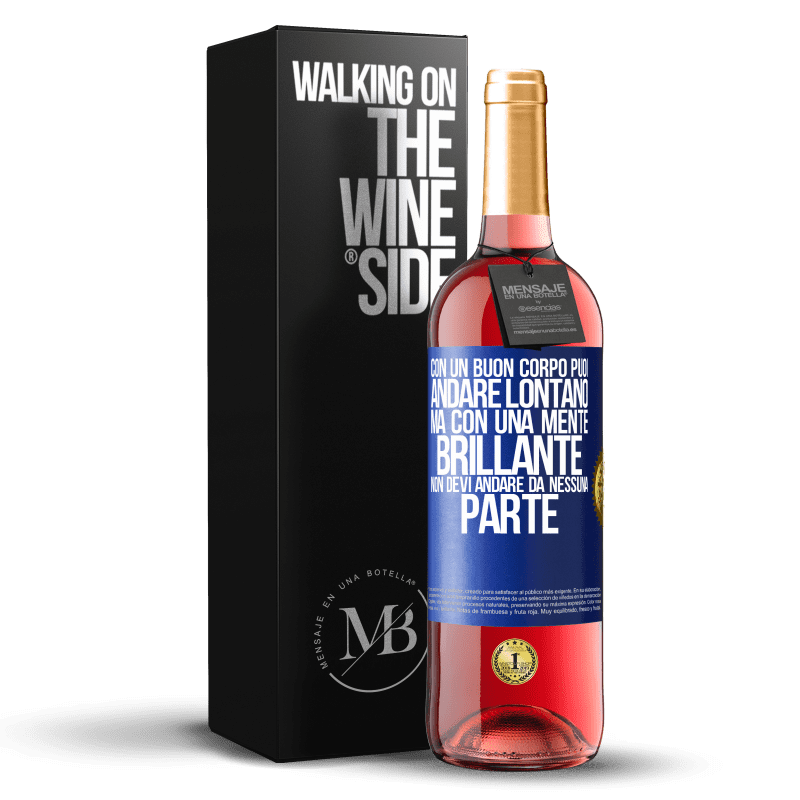29,95 € Spedizione Gratuita | Vino rosato Edizione ROSÉ Con un buon corpo puoi andare lontano, ma con una mente brillante non devi andare da nessuna parte Etichetta Blu. Etichetta personalizzabile Vino giovane Raccogliere 2025 Tempranillo