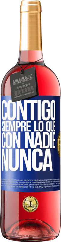 29,95 € | Vino Rosado Edición ROSÉ Contigo siempre lo que con nadie nunca Etiqueta Azul. Etiqueta personalizable Vino joven Cosecha 2024 Tempranillo