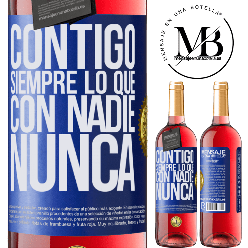 29,95 € Envío gratis | Vino Rosado Edición ROSÉ Contigo siempre lo que con nadie nunca Etiqueta Azul. Etiqueta personalizable Vino joven Cosecha 2025 Tempranillo