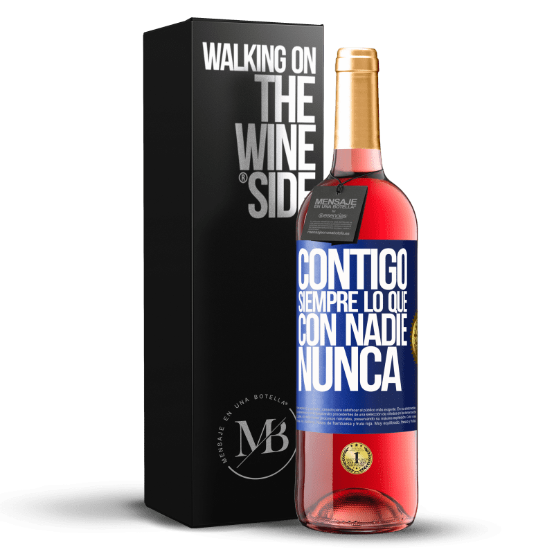 29,95 € Envío gratis | Vino Rosado Edición ROSÉ Contigo siempre lo que con nadie nunca Etiqueta Azul. Etiqueta personalizable Vino joven Cosecha 2024 Tempranillo