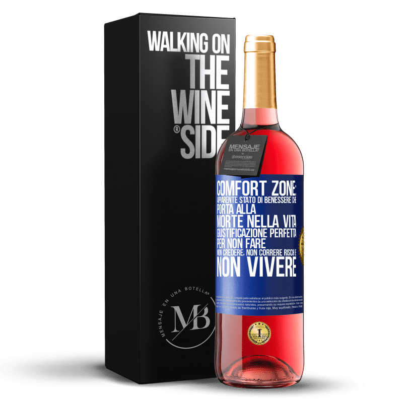 29,95 € Spedizione Gratuita | Vino rosato Edizione ROSÉ Comfort zone: apparente stato di benessere che porta alla morte nella vita. Giustificazione perfetta per non fare, non Etichetta Blu. Etichetta personalizzabile Vino giovane Raccogliere 2025 Tempranillo