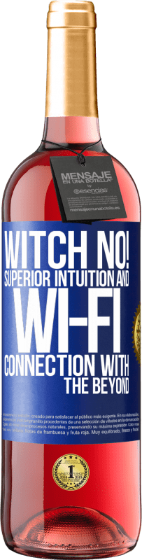 29,95 € | Rosé Wine ROSÉ Edition witch no! Superior intuition and Wi-Fi connection with the beyond Blue Label. Customizable label Young wine Harvest 2023 Tempranillo
