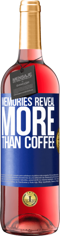29,95 € | Rosé Wine ROSÉ Edition Memories reveal more than coffee Blue Label. Customizable label Young wine Harvest 2023 Tempranillo