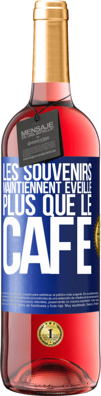 29,95 € | Vin rosé Édition ROSÉ Les souvenirs maintiennent éveillé plus que le café Étiquette Bleue. Étiquette personnalisable Vin jeune Récolte 2024 Tempranillo