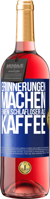 Kostenloser Versand | Roséwein ROSÉ Ausgabe Erinnerungen machen einen schlafloser als Kaffee Blaue Markierung. Anpassbares Etikett Junger Wein Ernte 2023 Tempranillo